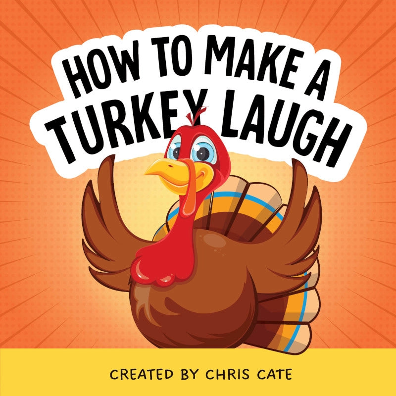 How To Make A Turkey Laugh Book